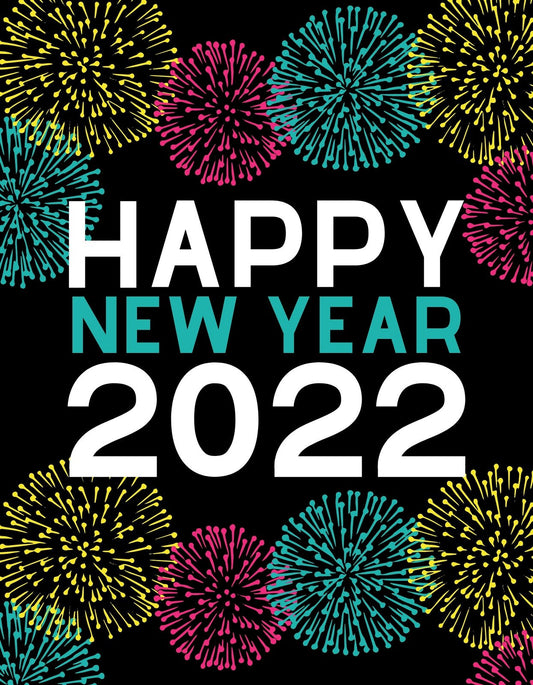 Az ünneplés hangulatát megidéző design, amely színes tűzijáték motívumokat ábrázol fekete háttérrel. A kép közepén "HAPPY NEW YEAR 2022" felirat látható nagy fehér betűkkel.