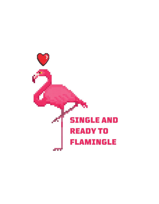 Egy rózsaszín flamingót ábrázoló pixelgrafikás kép, a feje fölött egy szívvel, mellette a felirat: "Single and Ready to Flamingle". 