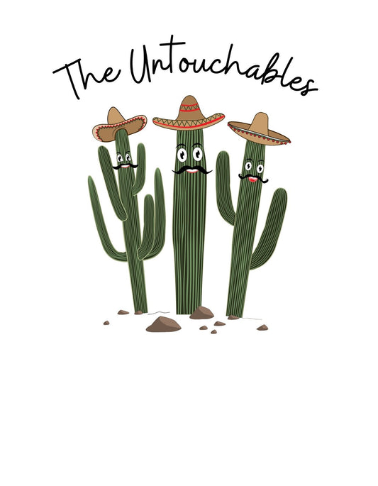 Három kaktusz vidám sombrerókkal, amelyek mintha egy mexikói banda tagjai lennének. A design humoros hangulatot áraszt, az "The Untouchables" felirat pedig stílusosan emeli ki a különleges karaktereket. 