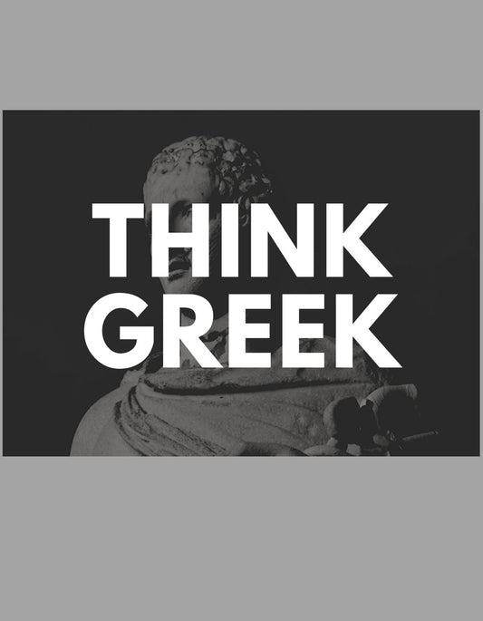Az ókori bölcsesség és a modern minimalizmus találkozása. Egy antik görög szobor fekete-fehér ábrázolása, fölötte a "THINK GREEK" felirattal. 
