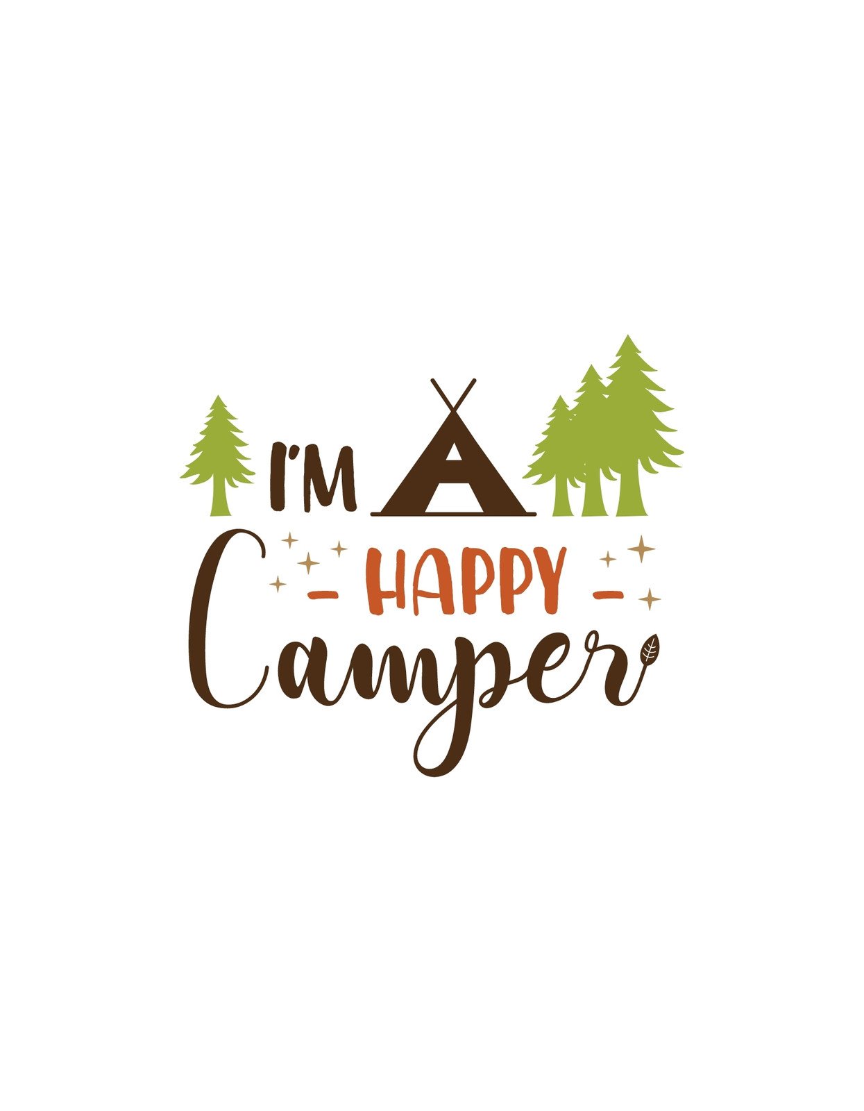 Egy sátor és két fenyőfa látható, körülötte csillagok és a "I'm A Happy Camper" felirat. A design kifejezi a természet szeretetét és a kempingezés nyújtotta boldogságot. 