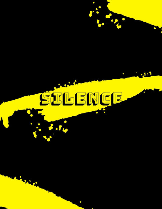 Fekete háttér előtt vibráló sárga festékszórt csíkokkal, melyek között a "SILENCE" szó kiemelkedik. A design dinamikus és hangsúlyos, a csend erejét sugallva. 