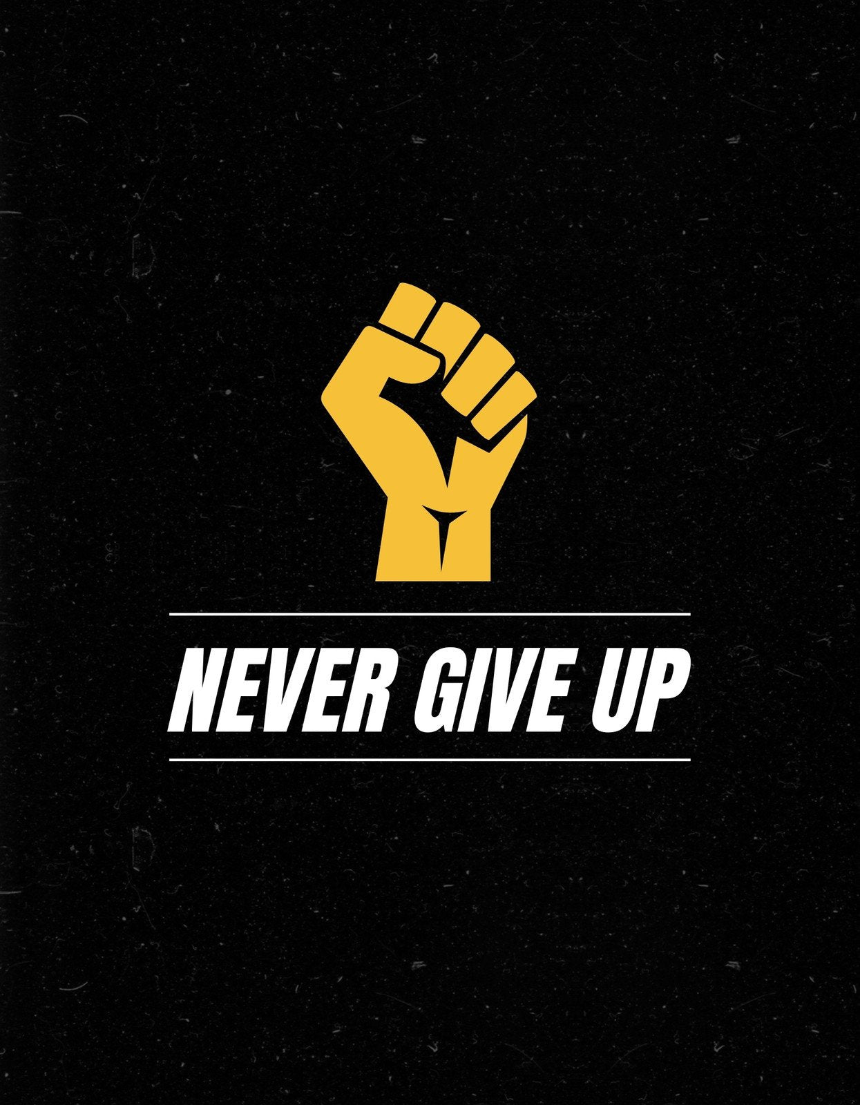 Egy erőteljes ököl, mely kitartást és elszántságot szimbolizál fekete háttér előtt, alatta a "NEVER GIVE UP" felirattal. 