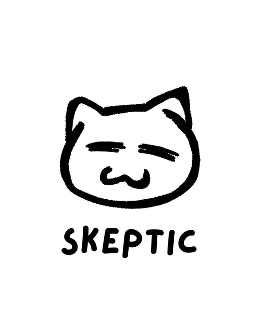Egy megmosolyogtató minimalista macska grafika látható, amelynek kifejezése szkepticizmusra utal. Alatta a "SKEPTIC" szó olvasható. 