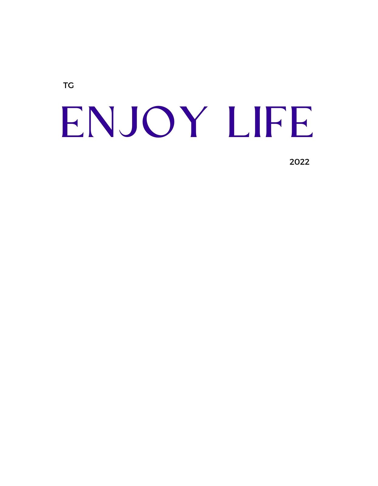 A képen az "ENJOY LIFE" szöveg látható nagy kék betűkkel, alatta kisebb betűmérettel szerepel az évszám, 2022.