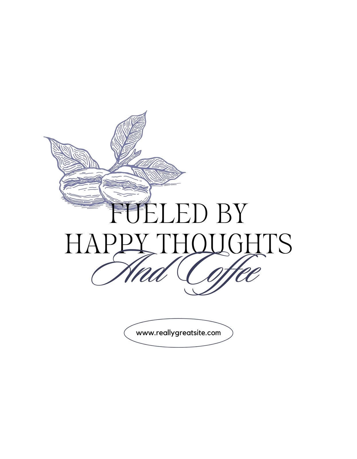 Egy kávébabot ábrázoló grafikával és "FUELED BY HAPPY THOUGHTS And Coffee" felirattal ellátott kép. Stílusos betűtípusban megjelenő szöveg, mely pozitív hangulatot áraszt, remekül kiegészíti a reggeli kávézás élményét. 