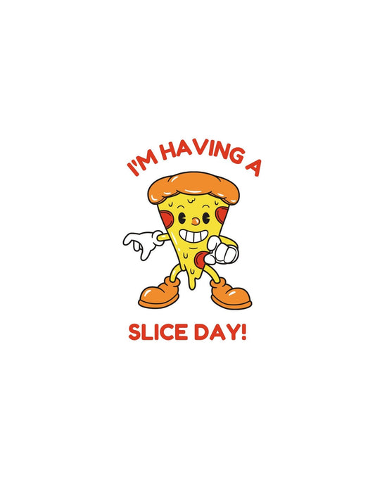 Egy mosolygó pizzadarabot ábrázoló kép, aki "I'm having a SLICE DAY!" felirat mellett pózol. Tökéletes választás, ha vidám és kreatív kinézetet szeretnél kölcsönözni a napodnak. 