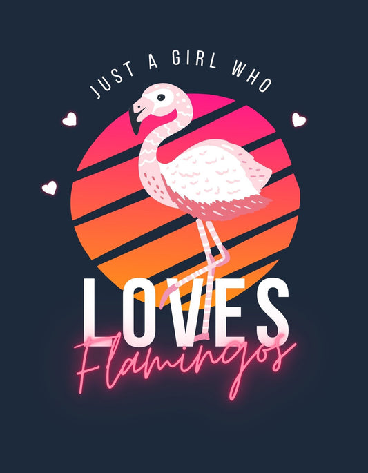 Egy kedves flamingót ábrázoló dizájn, amely egy színes naplemente előtt áll, körülötte szív alakú kontúrokkal és a "Just a girl who LOVES Flamingos" felirattal. 