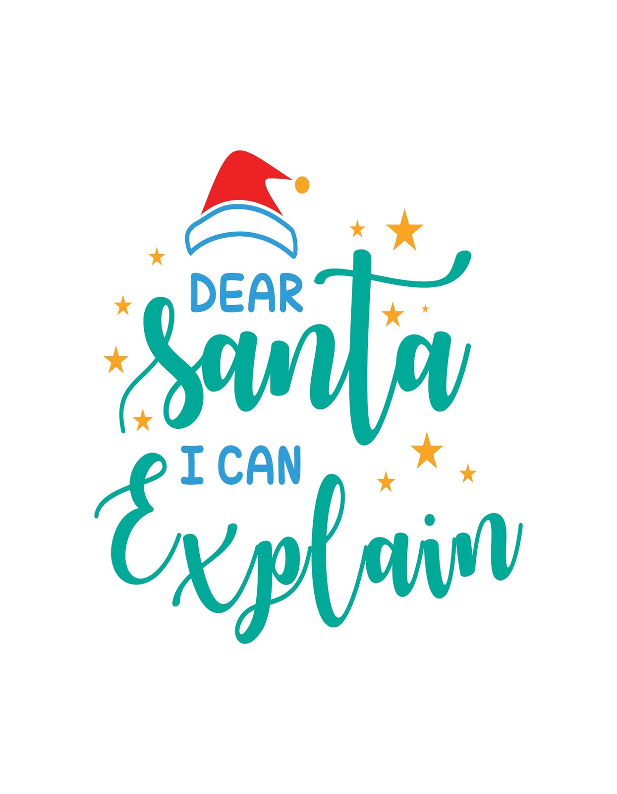 Egy vidám, ünnepi hangulatú dizájn, amelyen a "Dear Santa, I can explain" szöveg olvasható színes betűtípussal és egy karácsonyi sapkával díszítve, a jókedvű és vicces ünnepi szezont idézve. 