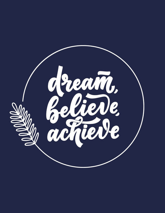 Sötét háttérrel ellátott inspiráló tervezés, amelyen „dream, believe, achieve” felirat látható elegáns, fehér betűtípussal, mellette egy stilizált, egyszerű levél motívummal. 