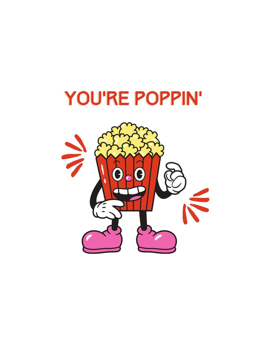 Egy vidám pattogatott kukorica karakter mosolyog ránk ebben a képen, melynek címe: "YOU'RE POPPIN'". A figura személyesített, rajzfilmhangulatú, élénk színekkel és dinamikus kinézettel. 