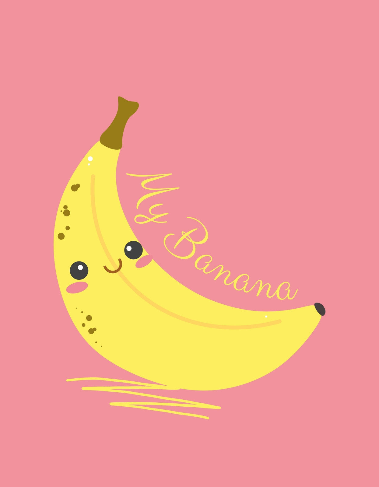 Egy kedves mosolygó banán látható ebben a vidám hangulatot árasztó képen, "My Banana" felirattal. A pasztell rózsaszín hátterű design ifjúsági pezsgést kölcsönöz a megjelenésnek. 