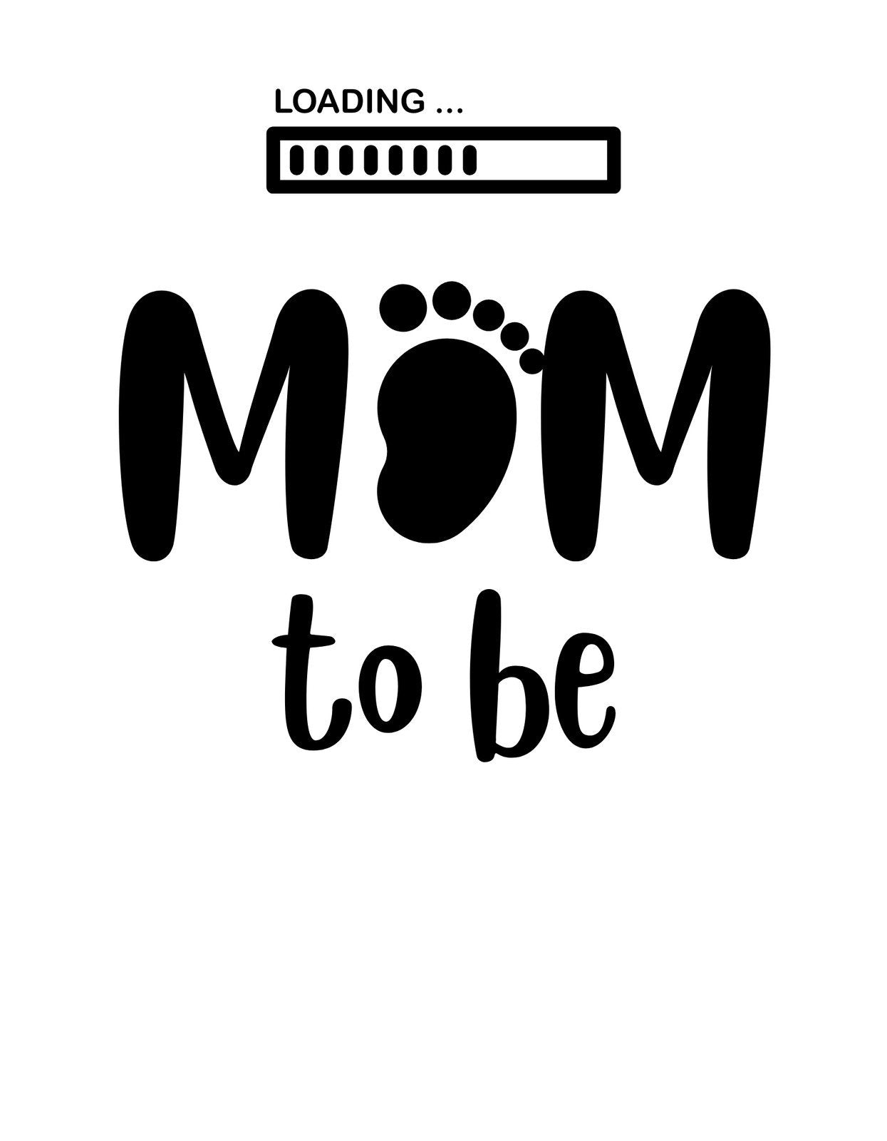 Egy aranyos és játékos dizájn, amely a "Mom to be" szöveget ábrázolja nagy betűkkel, mellette egy kisbabalábnyommal, és felette egy töltődő sávval. 