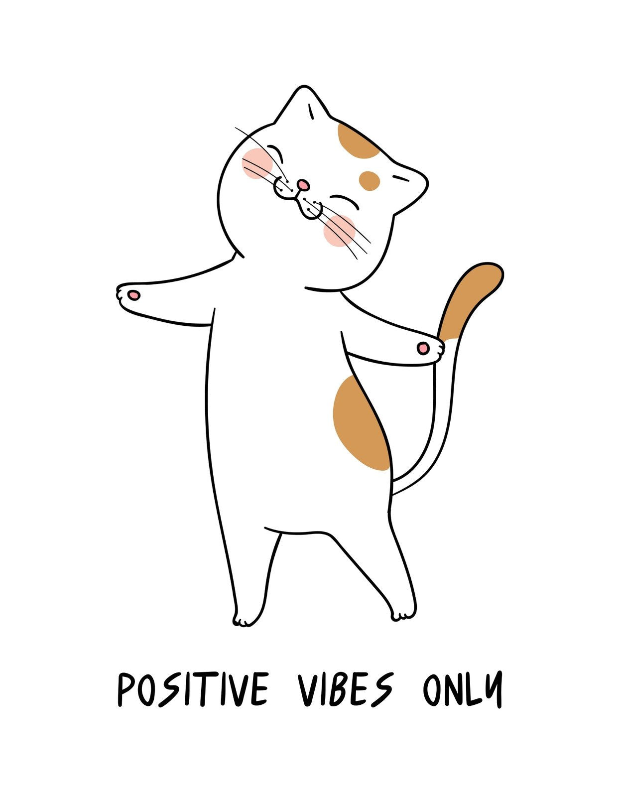 Egy vidám, táncoló macska ábrázolása, aki a "Positive vibes only" felirat mellett örömét fejezi ki. 