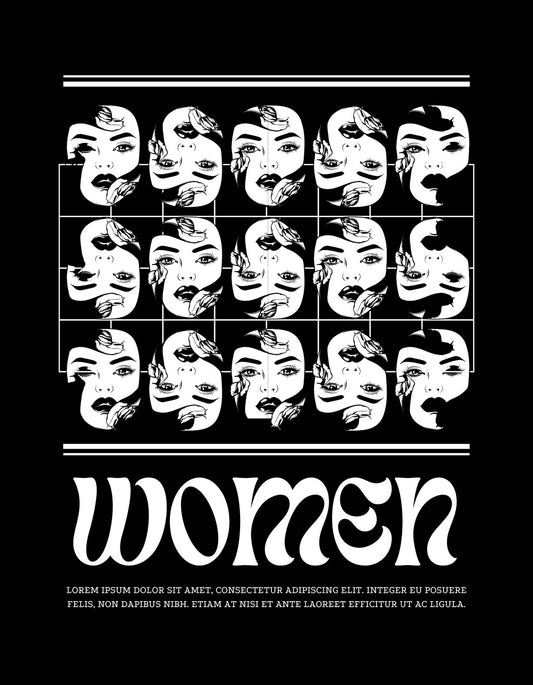 Egy női arcokat ábrázoló, ismétlődő mintával kiegészített grafika teszi egyedivé ezt a tervezést, ahol a női szépség és erő kifejeződik. A kép alján egy határozott "WOMEN" felirat látható, amely erős üzenettel bír. 