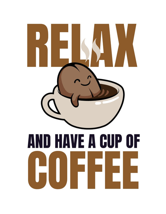 Egy mosolygó barna kiskutya pihen egy kávéscsészében, a "RELAX AND HAVE A CUP OF COFFEE" felirat öleli körül, lendületet és melegséget sugározva. 