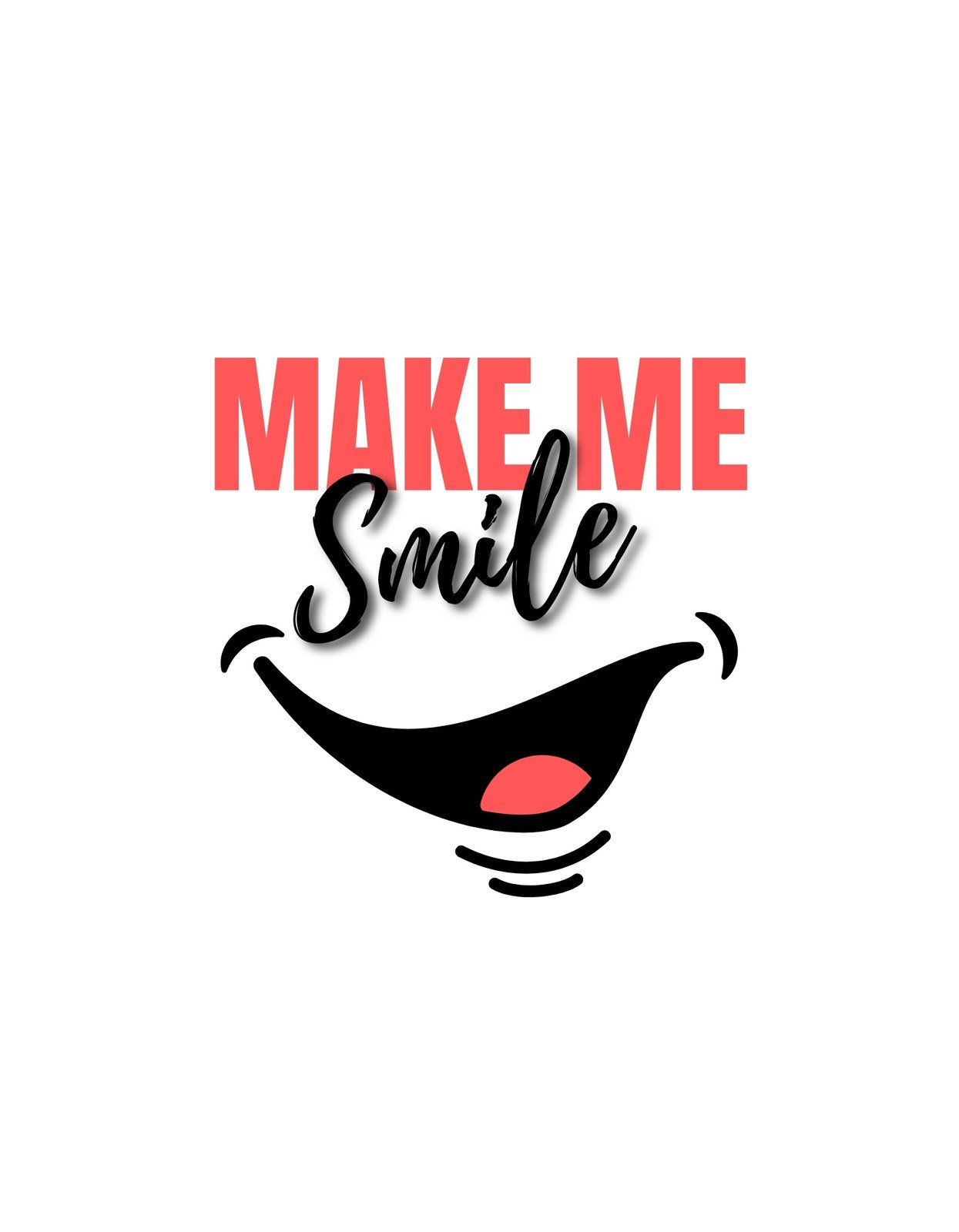 Egy vidámságot sugárzó tervezés, mely egy mosolygó szájat ábrázol élénk színekkel, kiegészítve a "MAKE ME Smile" felirattal. 