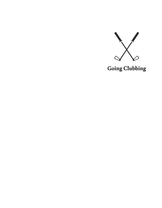 Egy letisztult, minimalista stílusban kialakított kép, mely két, keresztezett golfütőt ábrázol, a "Going Clubbing" felirattal. 