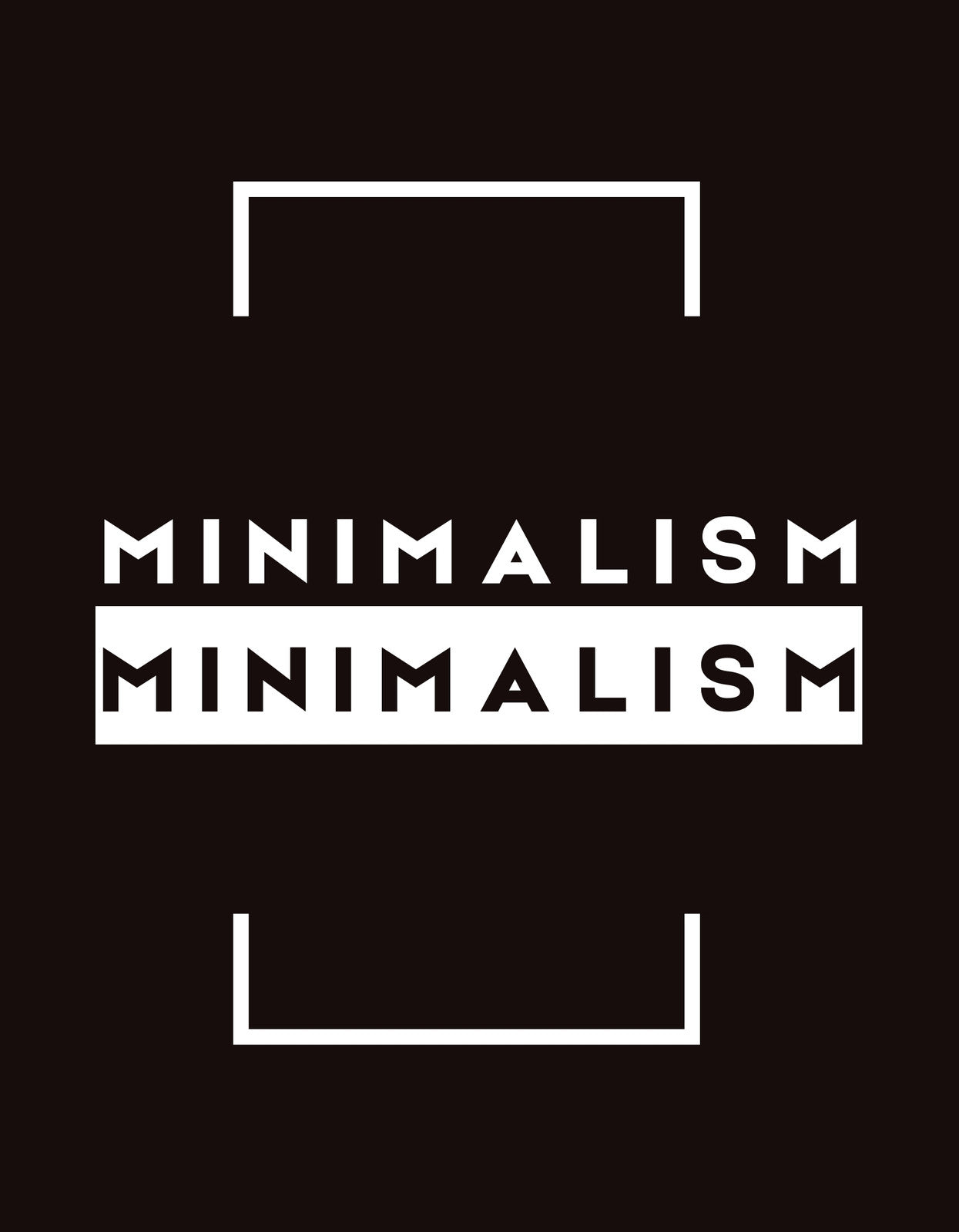 Ez az egyszerű és letisztult kialakítású kép a "minimalism" szót ábrázolja, kiemelve a minimalizálás fontosságát az élet minden területén. Az üzenet két párhuzamosan elhelyezett, hangulatot erősítő kerettel kerül bemutatásra. 