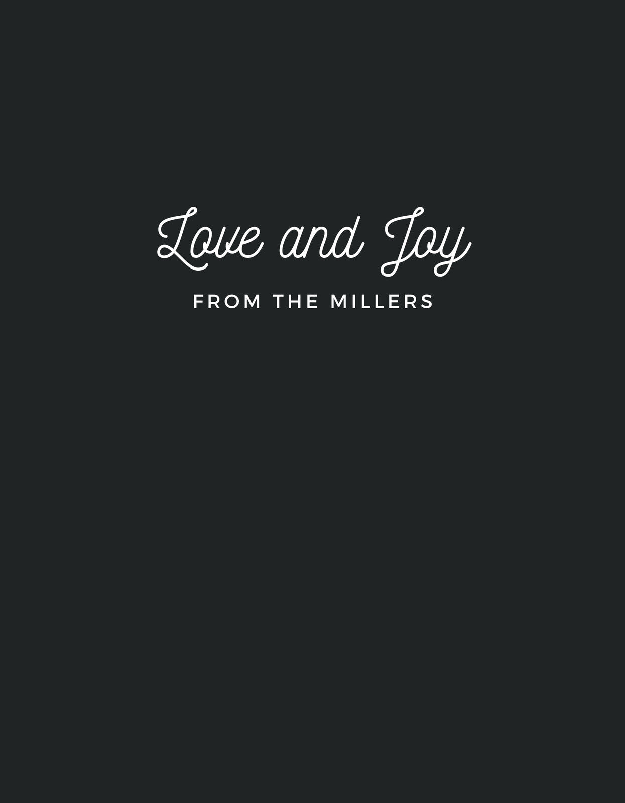 Egyszerű és stílusos dizájn, ami a "Love and Joy from the Millers" feliratot helyezi középpontba egy sötét háttéren. 