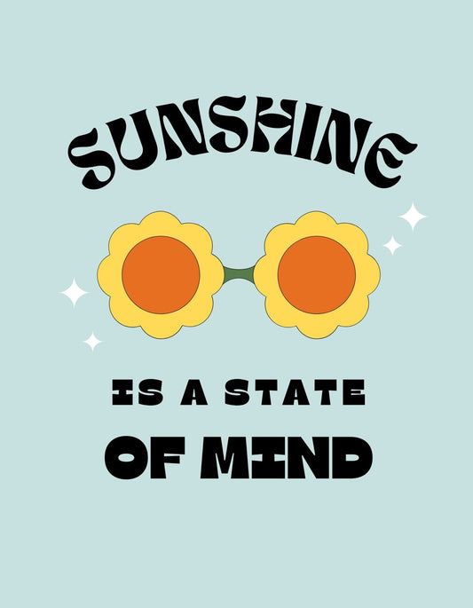 Egy vidám hangulatú, napfény inspirálta dizájn, két stilizált napvirág formájában megjelenített napszemüveggel, körülöttük csillagokkal, és a "SUNSHINE IS A STATE OF MIND" felirat dominál. 