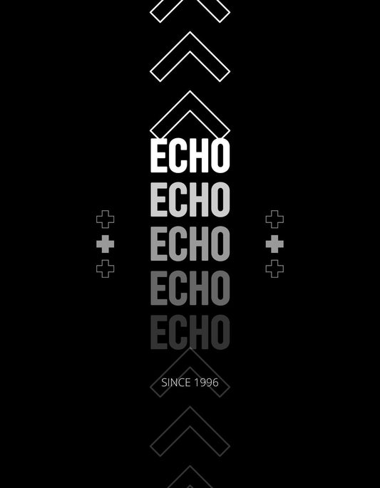 Minimalista dizájn fehér "ECHO" felirattal, ami elhalványul lefele és "SINCE 1996" szöveggel a kép alján. Az egyszerűséget nyilak és keresztek egészítik ki a háttérben, mélyítve az összhatást.