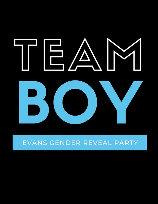 Fekete alapon fehér és kék betűkkel a "TEAM BOY" felirat, alatta kisebb betűkkel "EVANS GENDER REVEAL PARTY", sugárzó örömet és izgatott várakozást tükröz ez az összeállítás. 