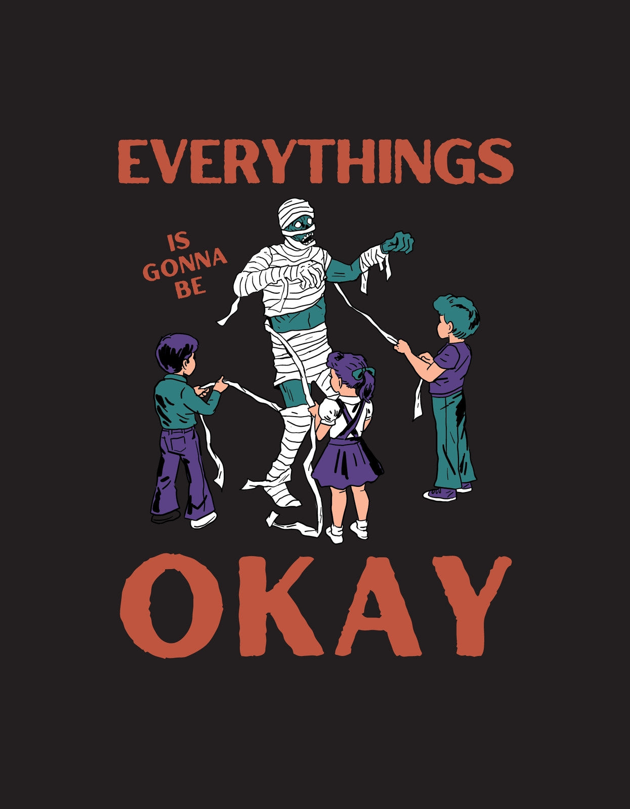 Egy mumus és három gyerek jelenik meg az ábrán, ahol a mumia egyfajta játékos, gondoskodó szerepben van az "EVERYTHING IS GONNA BE OKAY" szöveg kíséretében. 