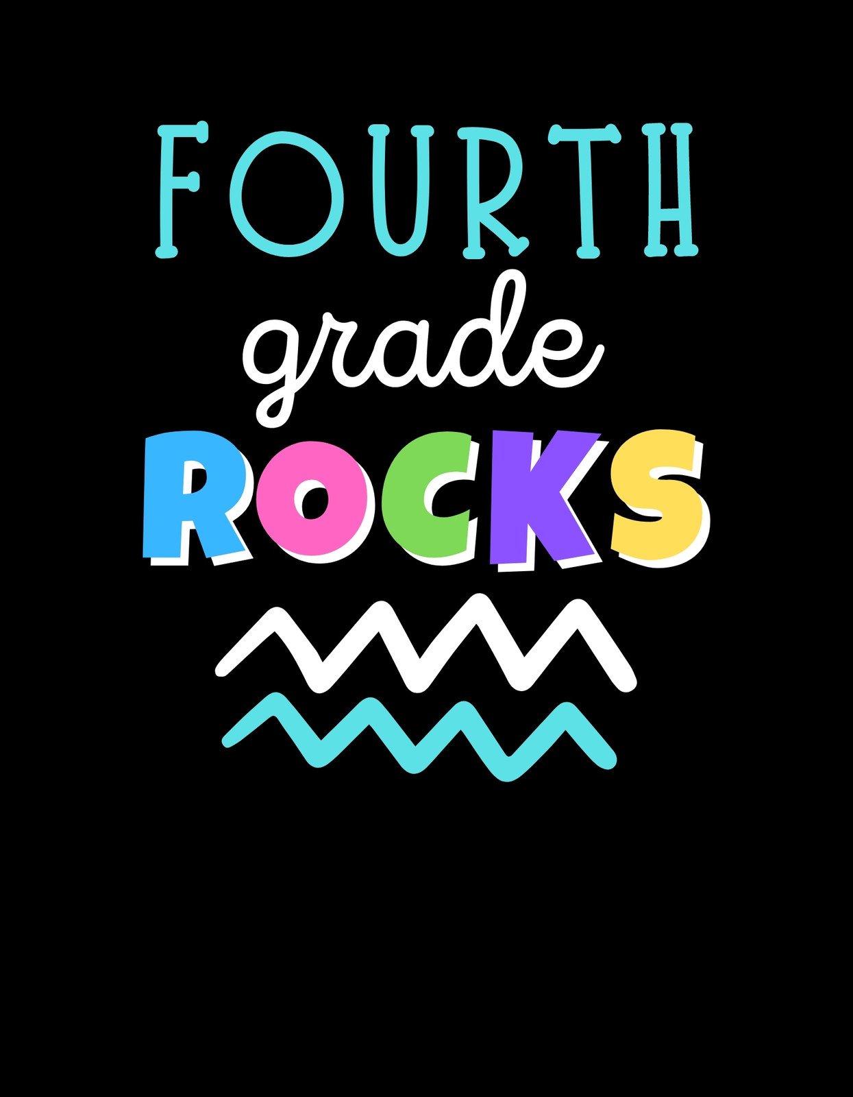 A képen egy vidám, színes felirat látható: "FOURTH GRADE ROCKS", azaz "A negyedik osztály király". A design fiatalos energiát és iskolai büszkeséget sugároz. 