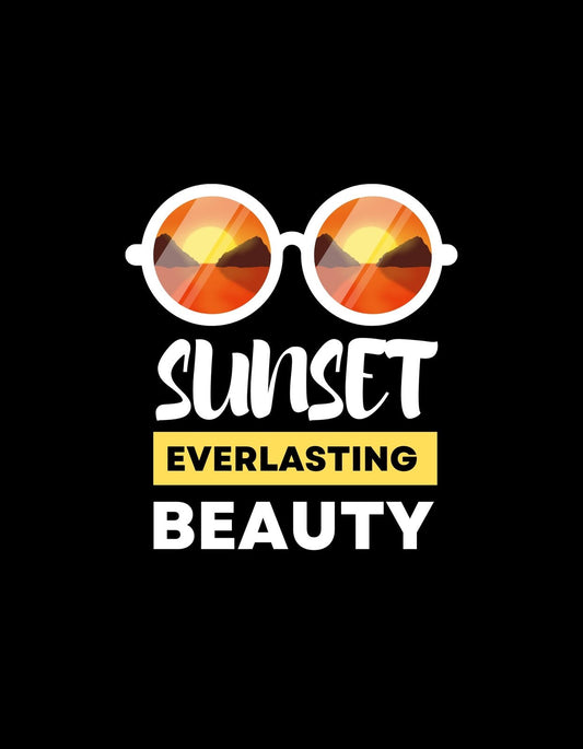 Egy naplementében gazdag táj tükröződik a szemüveglencséken, alatta a "SUNSET" és "EVERLASTING BEAUTY" feliratok egy életérzést sugároznak. 