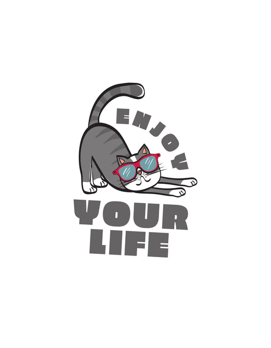 Egy pihenő cicát ábrázol a kép, aki vagány piros napszemüvegben élvezi az életet, mellette az "ENJOY YOUR LIFE" felirat látható. 