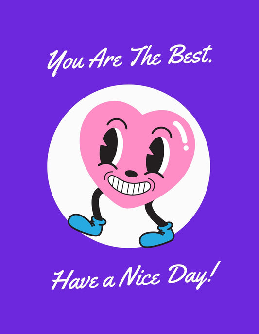 Egy mosolygó rajzolt arcot ábrázol a kép egy kör alakú fehér hátteren, kék cipőben, a felső és alsó részen feliratokkal: "You Are The Best." és "Have a Nice Day!". 