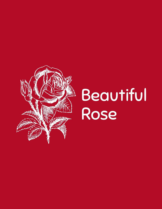 Egy elegáns és egyszerű rajzolatú rózsa virág díszíti ezt a design-t, fehér kontúrokkal egy mélyvörös háttér előtt, "Beautiful Rose" felirattal. 