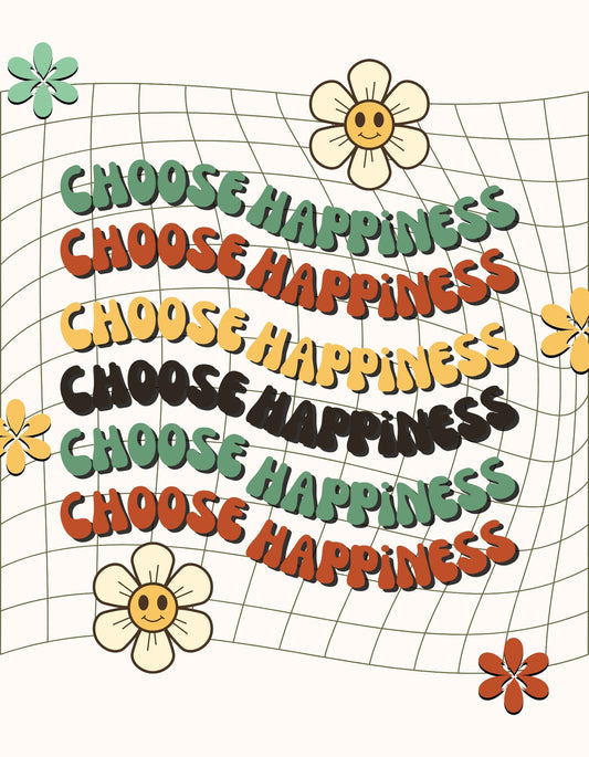 Vidám, színes betűkkel "Choose Happiness" szöveg ismétlődik a dizájnban, melyet vidáman mosolygó napraforgók és kis virágok tesznek még bájosabbá. 