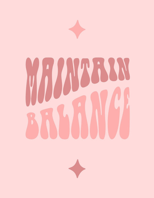  Egyedi és inspiráló design, mely a "Maintain Balance" feliratot ábrázolja stilizált betűtípussal, harmonikus rózsaszín árnyalataiban. A minta modern, letisztult, és egy pozitív üzenetet közvetít. 