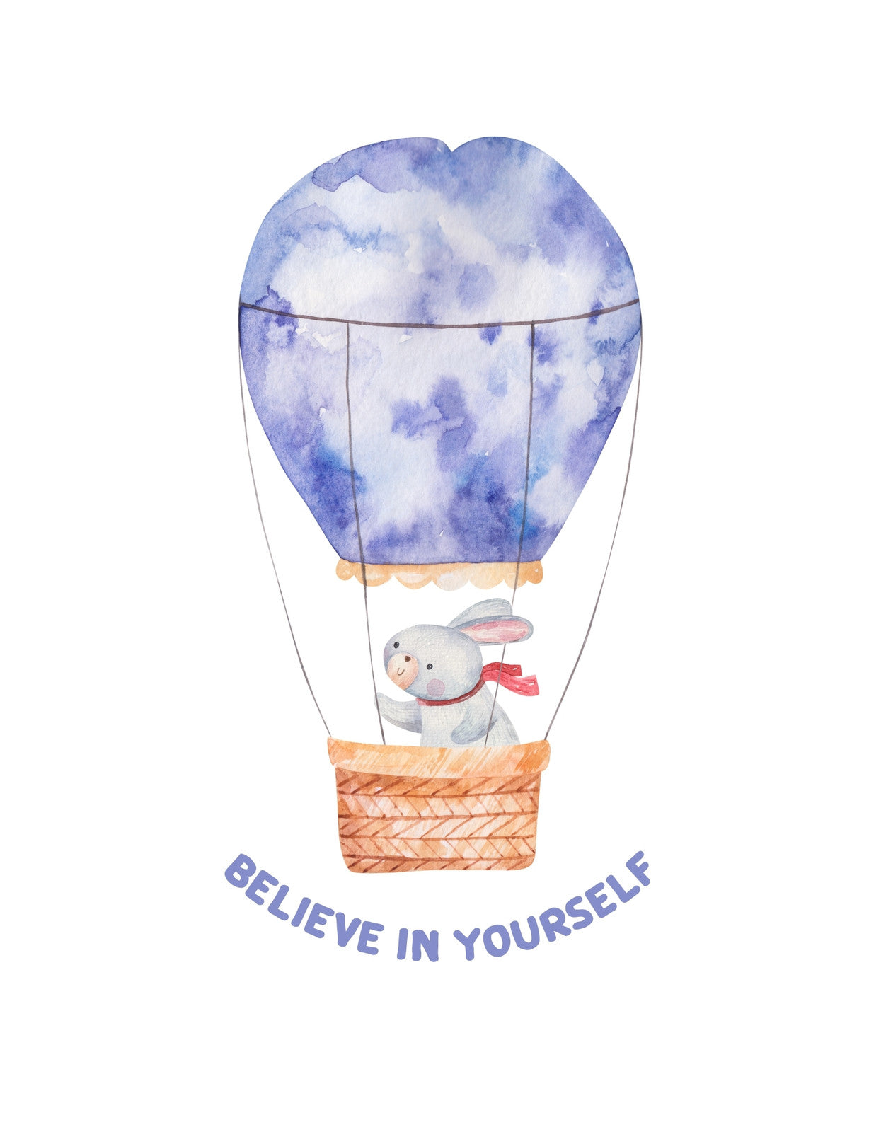 Egy bájos, álmodozó nyuszi repül egy vízfestékkel ábrázolt hőlégballonban, amely az égbolt színeit ölti magára. Az inspiráló "Believe in Yourself" üzenet alul harmonikusan zárja össze a képet. 