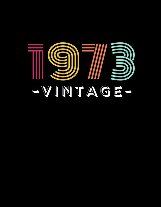 Retro érzést árasztó dizájn, melyben a "1973" szám színes, vintage stílusú betűtípussal van ábrázolva, kiegészülve a "VINTAGE" szöveggel alul.