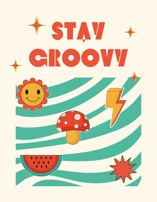 Retro hangulatú dizájn, amelyen vidám napvirág, gomba, villám és görögdinnye szelet látható, melyek együtt a "Stay Groovy!" szöveget ölelik körül. 