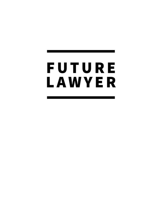 Egy letisztult, modern dizájn jellemzi az ábrát, mely "FUTURE LAWYER" felirattal büszkélkedik. A design egyszerű fekete betűi az ambíció és elszántság üzenetét közvetítik. 