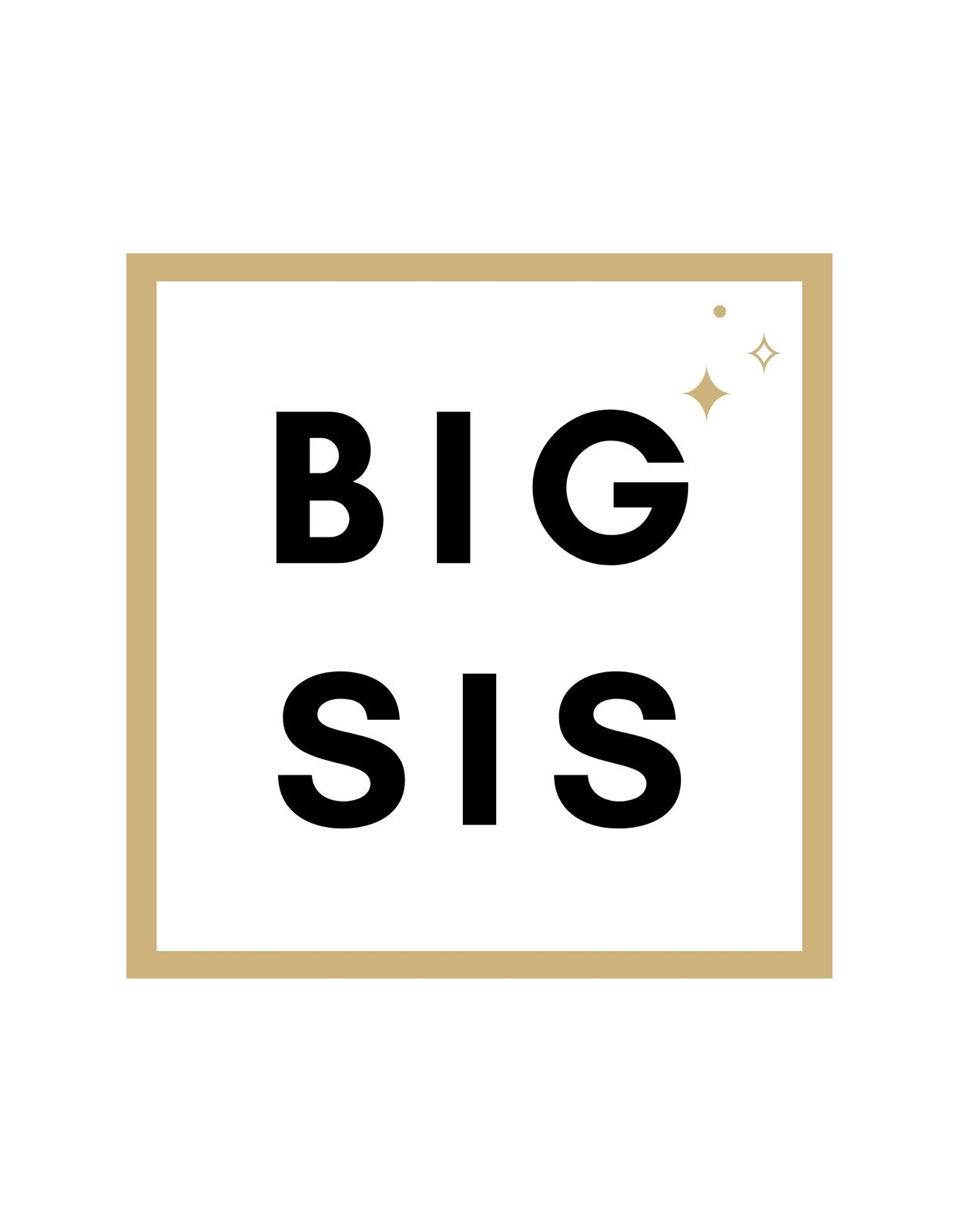 Aranykeretes "BIG SIS" felirat, csillogó csillagokkal díszítve, amelyek a nagytestvériséget ünneplik. 