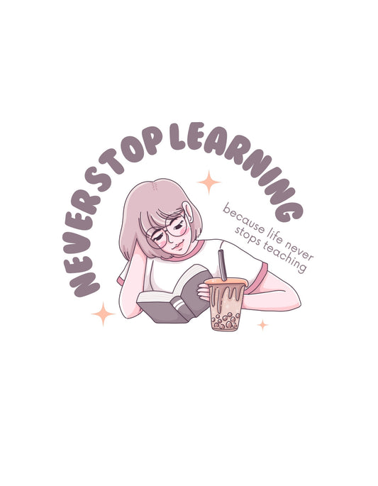 Egy rajzolt karakter olvas könyvet, miközben hűsítő italt fogyaszt, a kép körül "Never stop learning" felirat olvasható. 