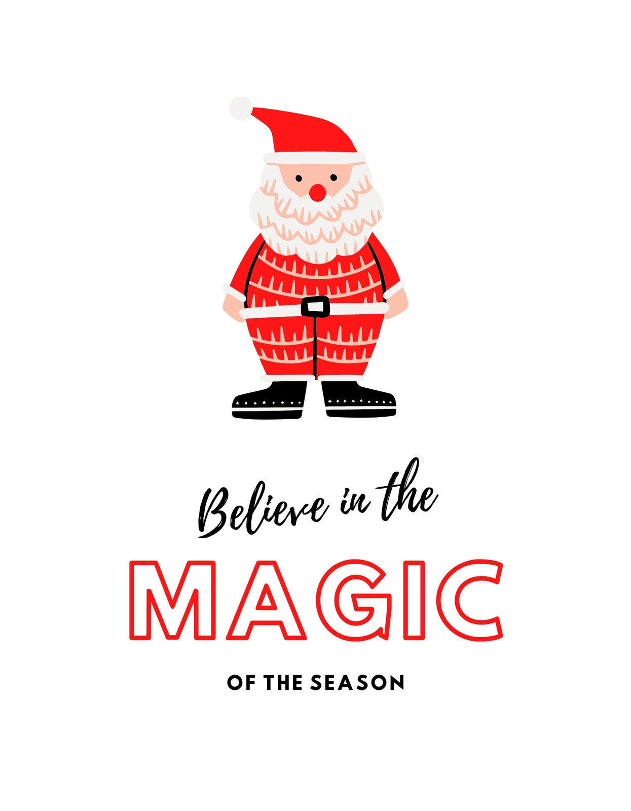 Egy kedves Mikulás figura díszíti ezt a dizájnt, piros ruhában és hóember sálban, a "Believe in the MAGIC of the SEASON" felirattal alatta. 